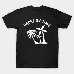 Vacation time T-Shirt